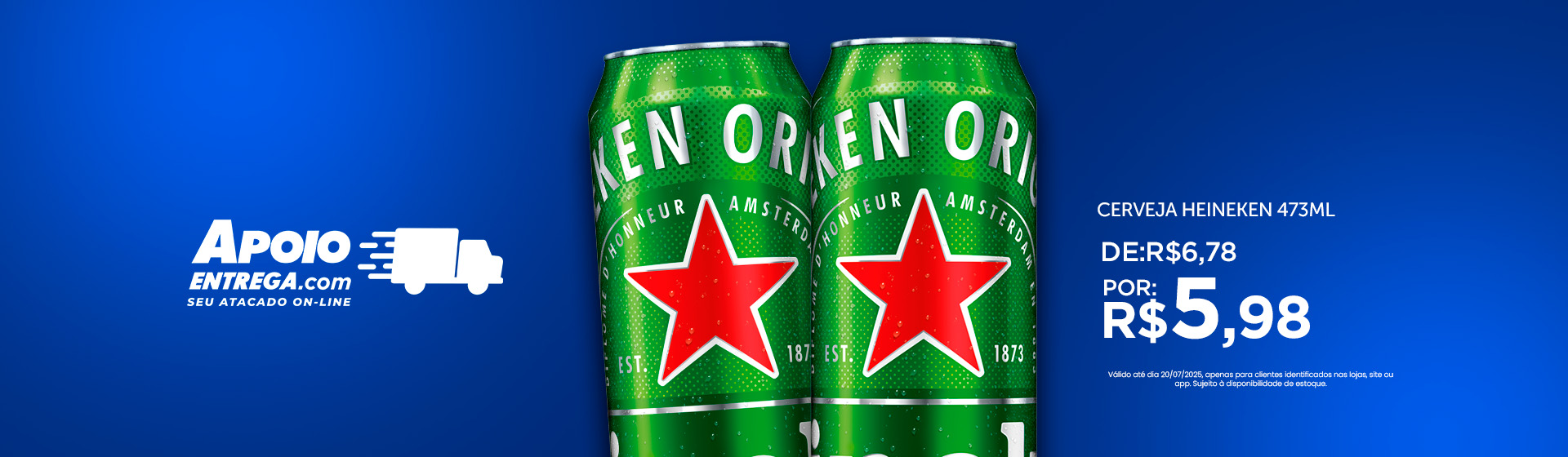 Cerveja Heineken 473ml de: R$6,78 por: R$5,98 até 20/07